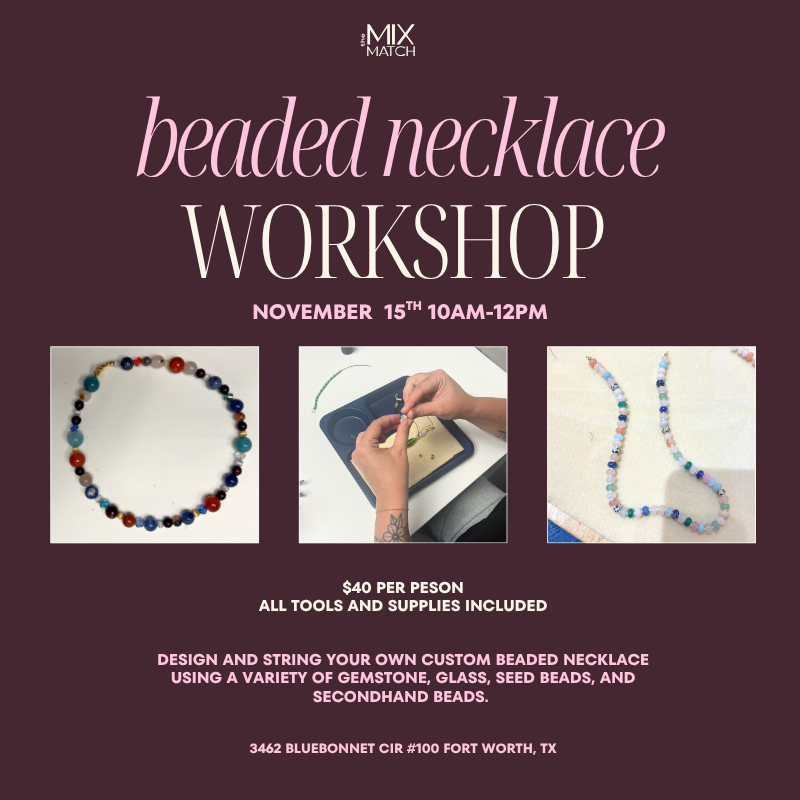 Beaded Necklaces Workshop November 15th 10am-12pm