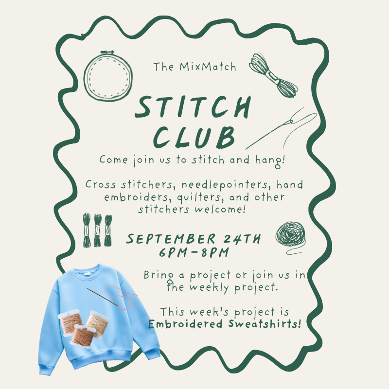Stitch Club: Embroidered Sweatshirts September 24th 6pm-8pm