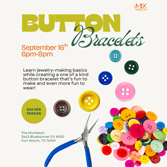 Button Bracelets September 16th 6pm-8pm