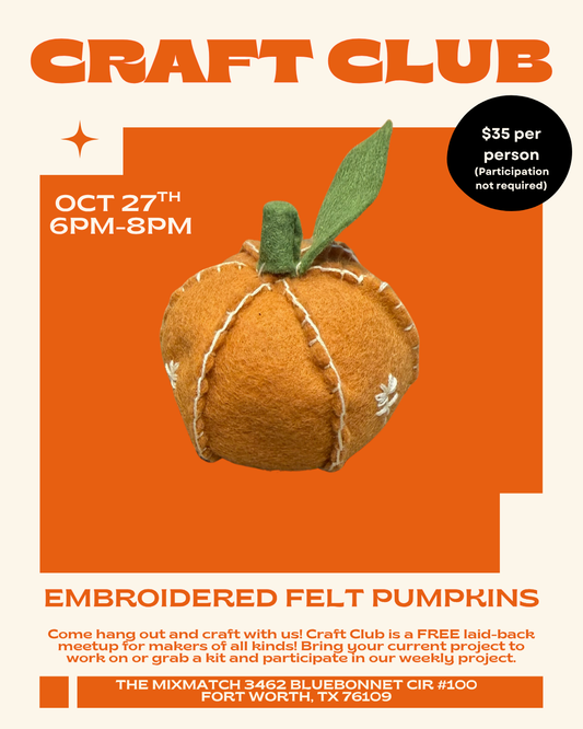 Craft Club: Embroidery Felt Pumpkins - October 27th 6pm-8pm