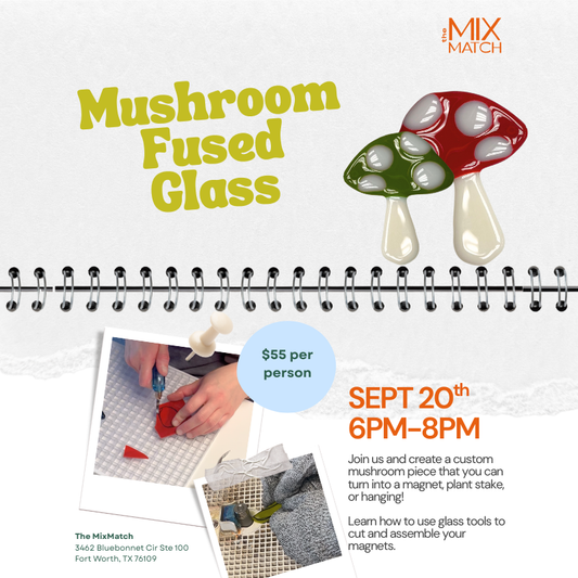 Fused Glass Mushrooms- September 19th 6pm-8pm