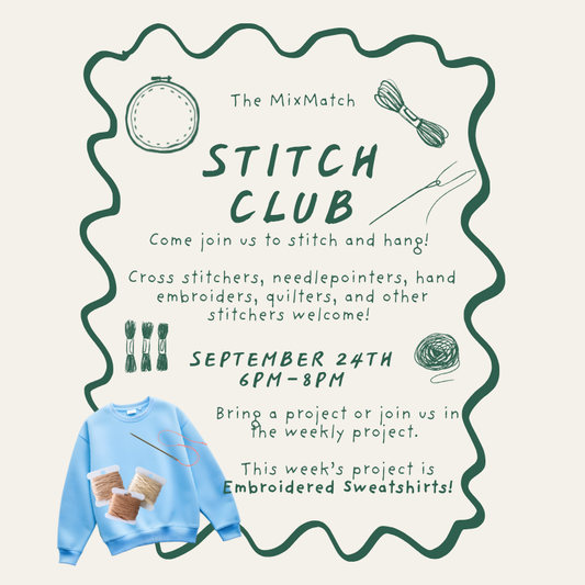 Stitch Club: Embroidered Sweatshirts September 24th 6pm-8pm