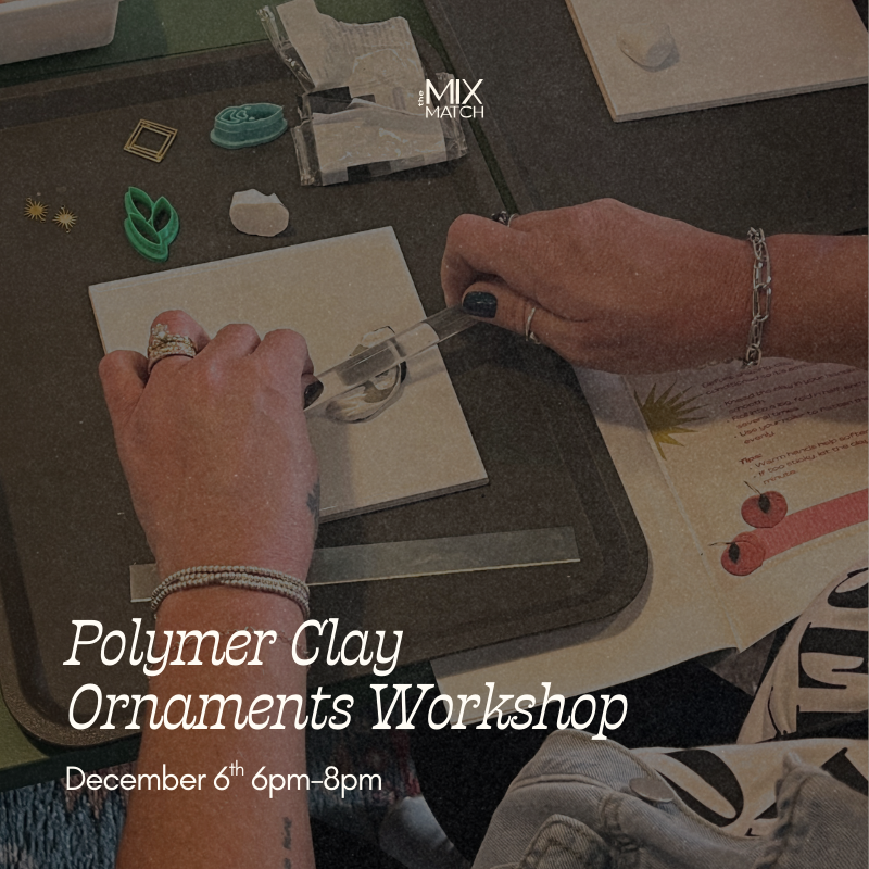 Polymer Clay Ornaments: December 6th 10am-12pm