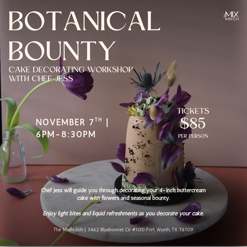 Botanical Bounty w/ Chef Jess November 7th 6pm-8:30pm
