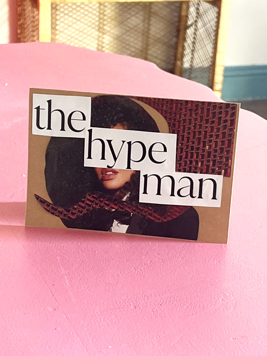 The Hype Man Greeting Card
